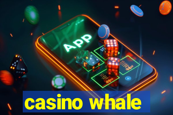 casino whale